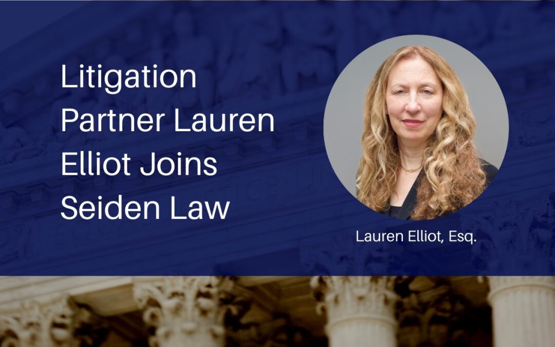 FORMER GIBSON DUNN PARTNER LAUREN ELLIOT JOINS SEIDEN LAW LLP IN NEW YORK